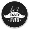 2 x 7.5cm Vinyl Stickers - Best Dad Ever Father's