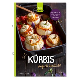 KÜRBIS einfach köstlich!: Rezepte mit dem Thermomix