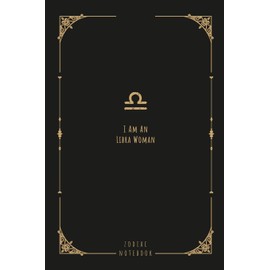 I Am An Libra Woman: this notebook is a nice gift for an Libra woman. There is ample room inside for writing notes and ideas. This paperback notebook is 6" x 9" and has 120 pages.