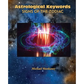 Astrological Keywords Signs of the Zodiac