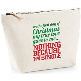 Hippowarehouse On the First Day of Christmas My True Love Gave to Me...Nothing Because I'm Single printed make up cosmetic wash bag 18x19x9cm