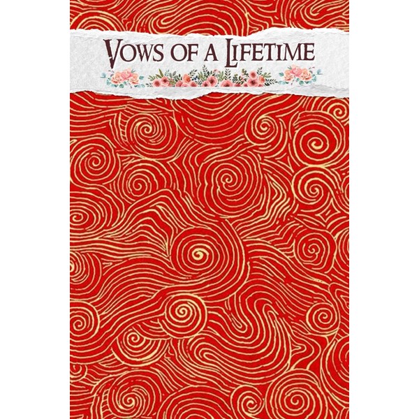 Vows of a Lifetime: An Elegant Resource for Curating Unforgettable