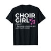 Choir Girl Definition Singing T-Shirt