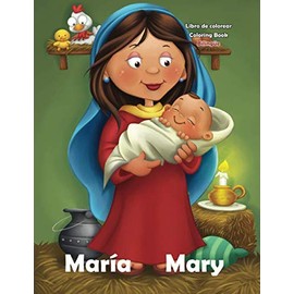 María - Mary: Cuaderno de colorear - Coloring Book - Bilingual (Spanish Edition)