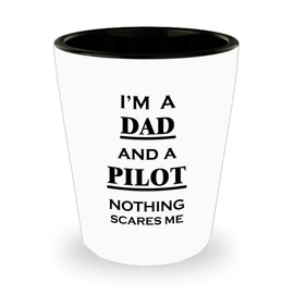 Novelty Gifts for Pilot Dad Men Husband Shotglass Shot Glass Drinkware - Aviation School Helicopter Aviator Airline Captain Aircraft Flight Navigator Airplane Plane Funny Cute Idea - Nothing Scares