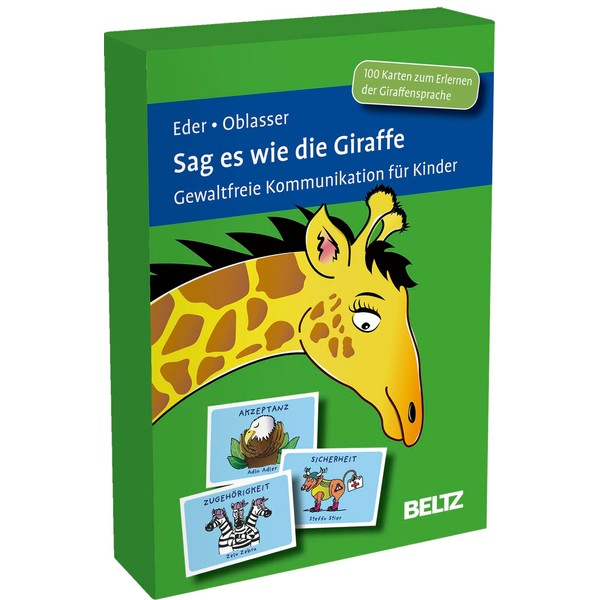 Sag es wie die Giraffe: Gewaltfreie Kommunikation für Kinder. 100