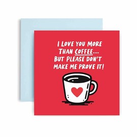 Huxters Valentines Anniversary Cards for Husband Wife – Love You More Than Coffee Happy Birhday Card for him Men - Husband Valentines 14.8cm (Coffee)