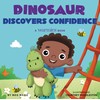 Dinosaur Discovers Confidence - A Warmies® Book