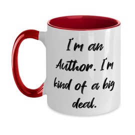 Motivational Author Gifts, I'm an Author. I'm kind of a, Unique Birthday Two Tone 11oz Mug For Coworkers, Cup From Team Leader, Inexpensive author gifts, Cheap author promotional items, Discounted