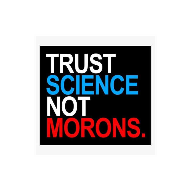 LAD Studio Trust Science Not Morons (Red White and Blue)