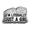 (3Pcs) I'm Literally Just a Girl Sticker, Funny Quotes Vinyl