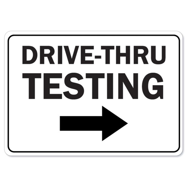 COVID-19 Notice Sign - Drive-Thru Testing Right Arrow | Vinyl