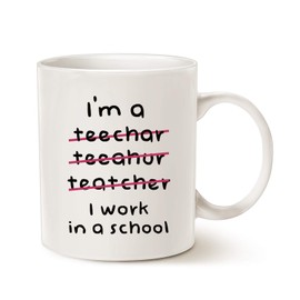 This Christmas Teacher Gifts Funny Coffee Mugs Wrong I'm an Teacher I Work in a School Best Motivational and Inspirational Present White 11 Oz