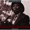 American Epic: The Best Of Mississippi John Hurt