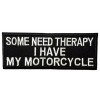 Athena Brands Some Need Therapy I Have My Motorcycle Embroidered