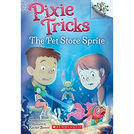 The Pet Store Sprite: A Branches Book (Pixie Tricks #3) (3)