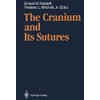 The Cranium and Its Sutures: Anatomy, Physiology, Clinical Applications and