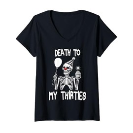 Womens Funny Death To My Thirties R.I.P 30s, 40th Birthday Skeleton V-Neck T-Shirt