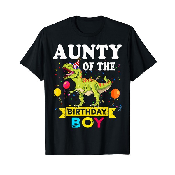 Aunty Of The Birthday Boy Dinosaur T-Rex Matching Family T-Shirt