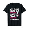 Graffiti You Know You’re Old Glow Sticks Design T-Shirt