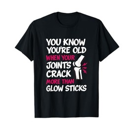Graffiti You Know You’re Old Glow Sticks Design T-Shirt
