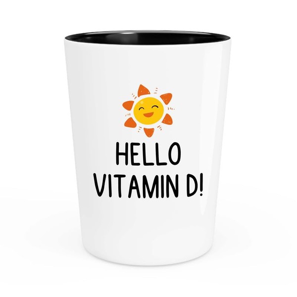 Friendship Shot Glass 1.5oz -Hello Vitamin D - Bestie BFF