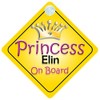 Princess Elin On Board Girl Car Sign Child/Baby Gift/Present 002