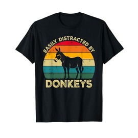 Easily Distracted By Donkeys, Funny Cute Donkey Lovers T-Shirt
