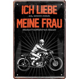 schilderkreis24 Tin Sign Funny Motorcycle Saying "..wenn mich meine Frau Motorrad fahren lässt!" Decorative Gift Idea Man Woman 20 x 30 cm