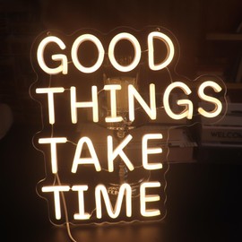 Good Things Take Time Neon Sign, USB Dimmer Light, Positive Quotes Decorative Sign for Bedroom Dorm Room Apartment Home Room Wall Decor Neon Signs Chritmas Birthday Gift (Warm white)