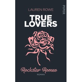 Rockstar Romeo (True Lovers 5): Roman