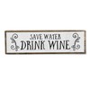 Wine Wood Signs (Medium - Wood And Metal, Save Water