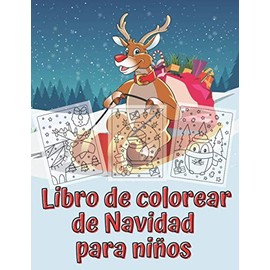 Libro de Colorear de Navidad para niños: El gran libro de colorear de Navidad para niños - divertido regalo de Navidad para niños o regalo para niños pequeños y niños