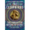 The Cleopatras: Discover the powerful story of the seven queens