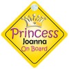 Princess Joanna On Board Girl Car Sign Child/Baby Gift/Present 002