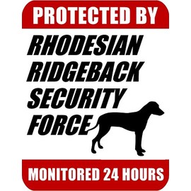 PCSCP Protected By Rhodesian Ridgeback Security Force Monitored 24 Hours 9 inch x 11.5 inch Laminated Dog Sign