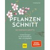Pflanzenschnitt: So einfach geht's (GU Gartenpraxis)
