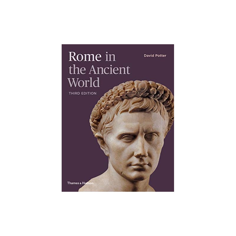Rome in the Ancient World (Third Edition) /anglais
