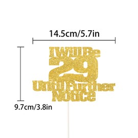 Decoración para tarta de cumpleaños con purpurina dorada, para adultos, diseño con texto en inglés "I Will Be 29 Until Further Notice"
