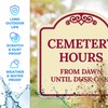 Cemetery Hours from Dawn Until Dusk Décor Sign, Burgundy Light,