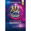 Numerologie: 111 Codes, die dein Leben verändern. Handbuch der geheimen