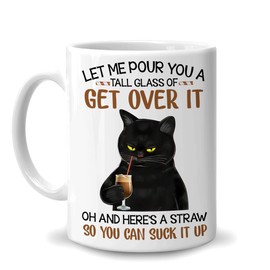 Hyturtle Cat Let Me Pour You A Tall Glass Of Get Over It - Taza de té de cerámica blanca de 11 onzas, regalos para amantes de los gatos, amantes del sarcasmo, amantes del humor, amigos de la familia,