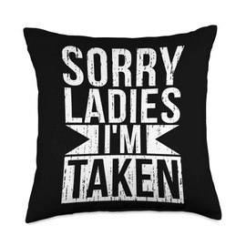 Gifts For Boyfriend Designs Sorry Ladies I'm Taken-Funny Boyfriend Gifts Throw Pillow, 18x18, Multicolor