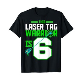 This Laser Tag Warrior is 6 Gaming Birthday Party T-Shirt