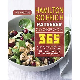 Abnehmen Kochbuch/ Ratgeber 2021 (German Edition)