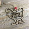 Handmade Merry Chickmas Wood Chicken Christmas Ornament