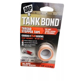 DAP TANK BOND THREAD STOPPER TAPE 5/8" x 5' ROLL FIX ANY LOOSE SCREW Fastener