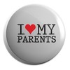 Hippowarehouse I Love My Parents Badge Pin 38mm