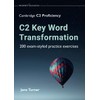 C2 Key Word Transformation: 200 exam-styled practice exercises
