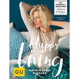 Happy living: Häkeln fürs Zuhause (GU DIY)